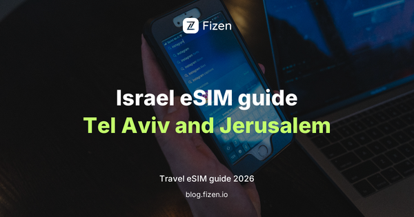 Best Travel eSIM for Israel (2026): Tel Aviv, Jerusalem and Practical Setup Tips