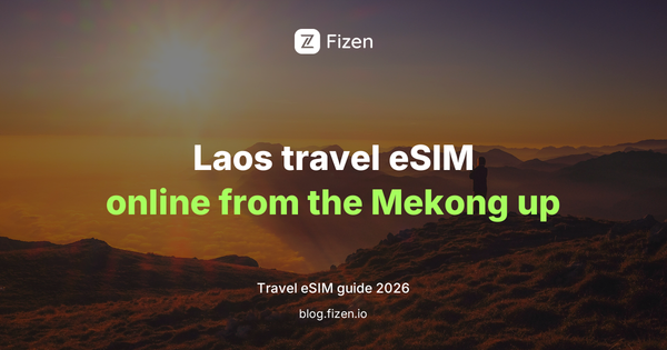 Best Travel eSIM for Laos (2026): Luang Prabang, Vang Vieng and the Train