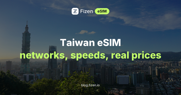 Best Travel eSIM for Taiwan (2026): Which Network, What It Costs, and Will It Hold a Call