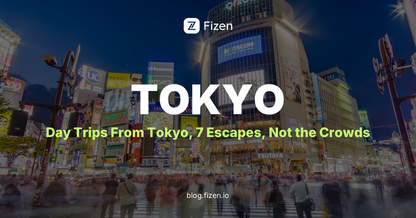 7 Day Trips From Tokyo (What I Wish I Knew)