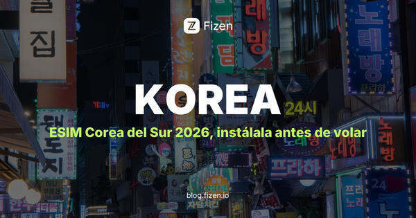 eSIM Corea del Sur 2026: qué plan sirve para tu viaje