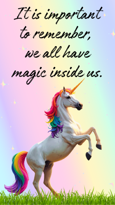 Pastel rainbow background quote graphic with a rearing white unicorn and the words “It is important to remember, we all have magic inside us,” symbolizing inner unicorn energy and self-belief.