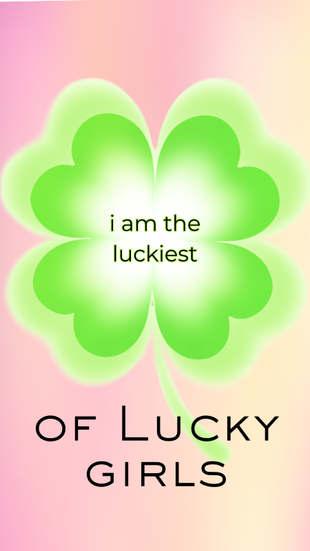 Lucky girl affirmation quote graphic for March with St. Patrick’s Day theme, money manifestation, financial abundance and make money from home inspiration for women over 40, shamrock and green theme