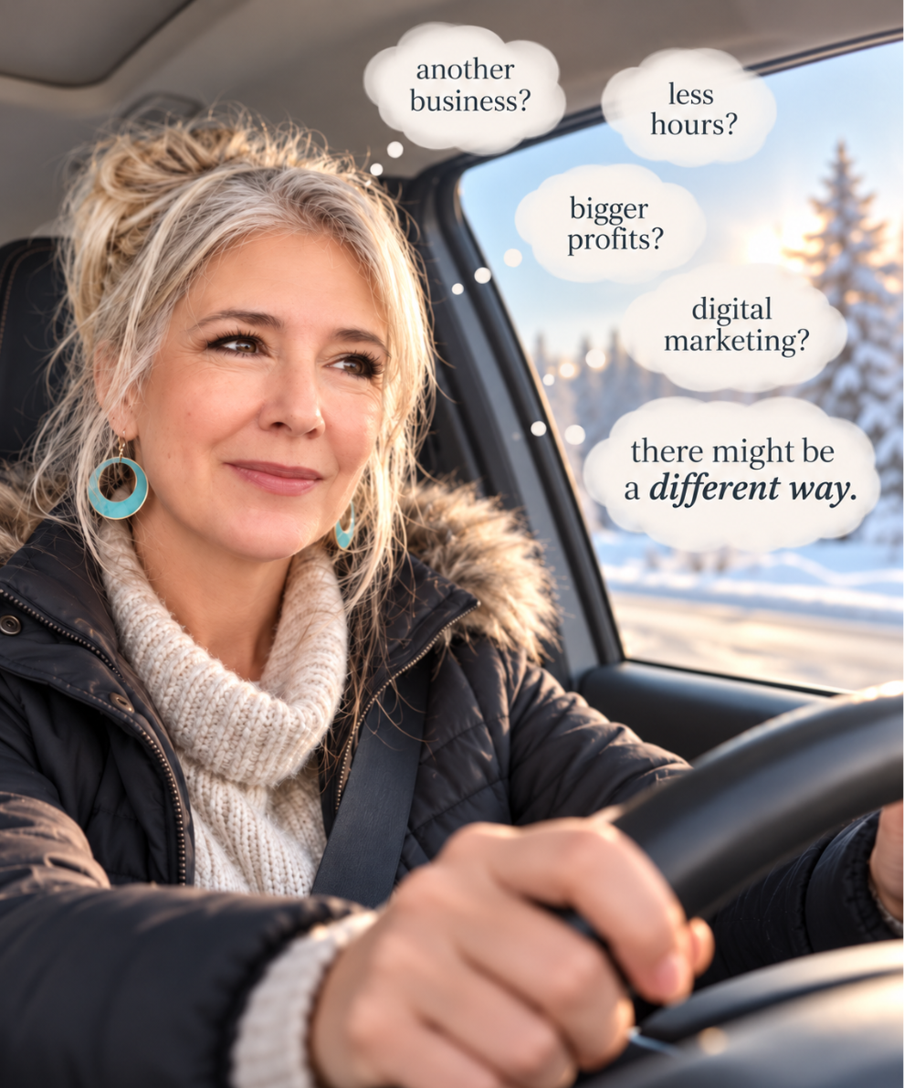 Thoughtful woman driving on a snowy winter day with text bubbles reading “less hours?”, “bigger profits?”, “digital marketing?”, and “there might be a different way.”