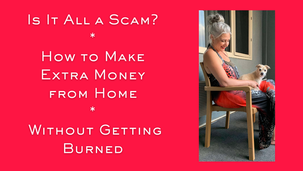 How to Make Extra Money from Home Without Getting Burned