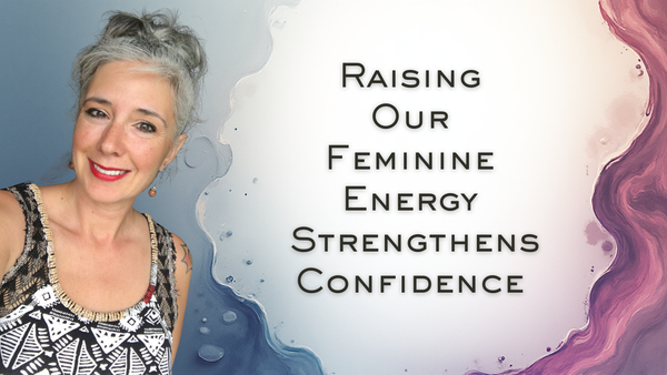 Raising Our Vibrational Feminine Energy |  Becoming Confident and Make Money from Home