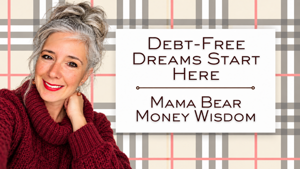 Winter blog banner featuring Roxanne Lynch smiling beside the text “Debt-Free Dreams Start Here. Mama Bear Money Wisdom” on a soft plaid background.  