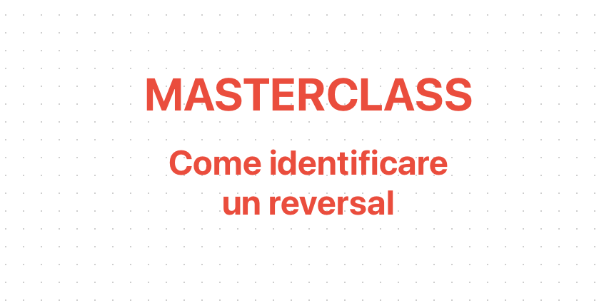 Anatomia di uno Sweep: cosa osservare per anticipare un reversal [MASTERCLASS]