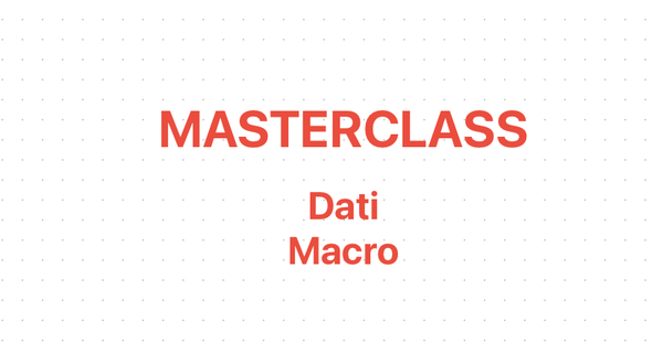 Dati macro: ti mostro le mie fonti, come li analizzo e come li organizzo [MASTERCLASS]