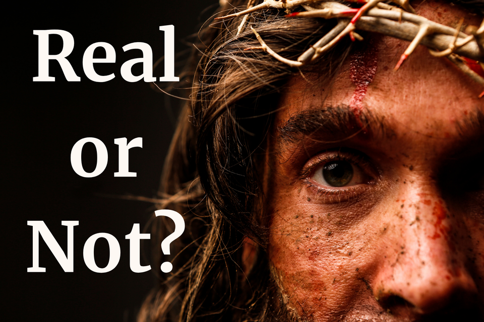 Was Jesus Real? 10 Truths That Have Endured