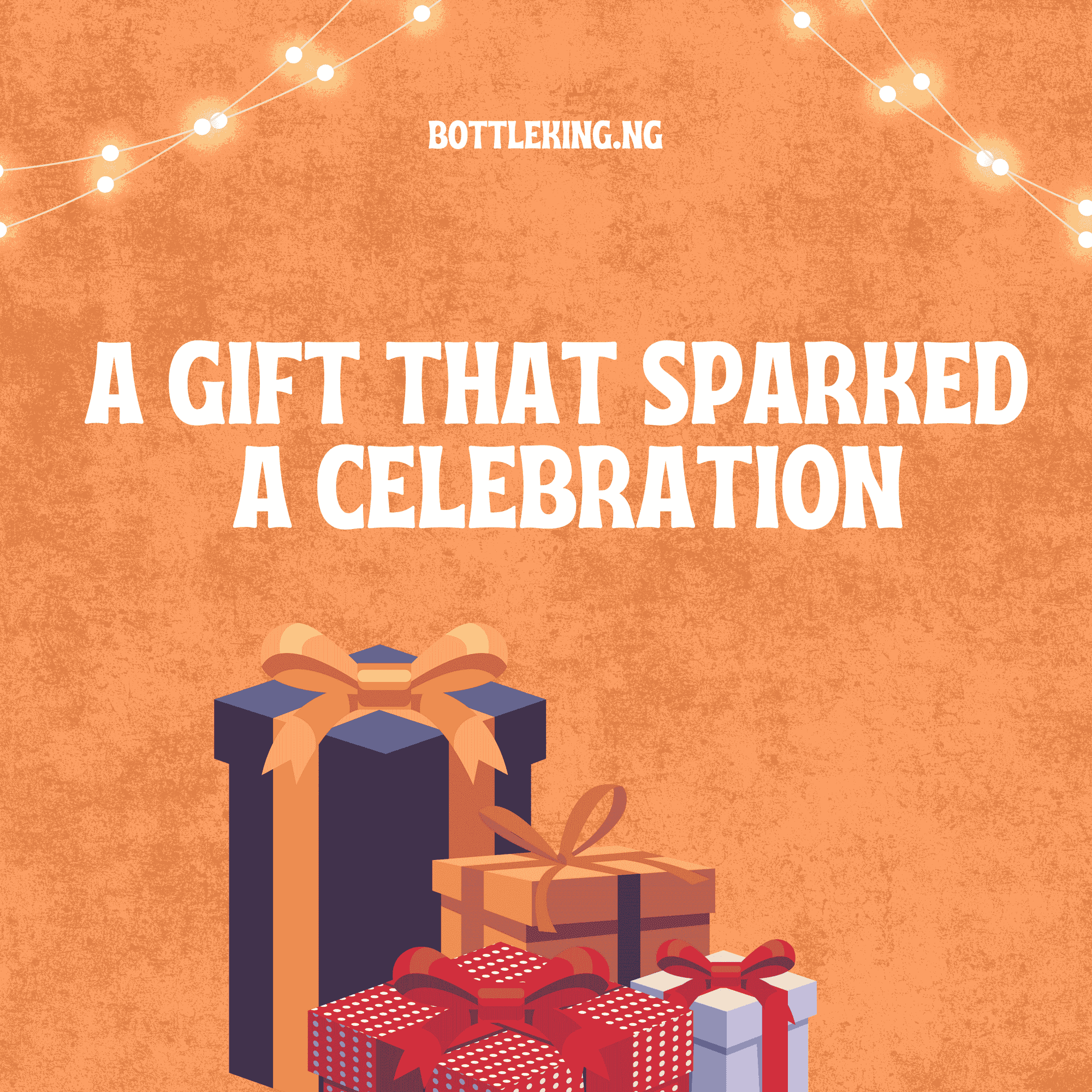 A Gift That Sparked a Celebration