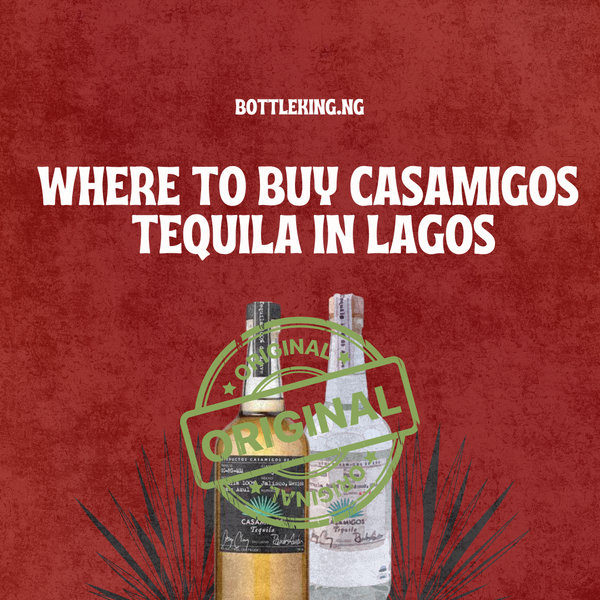 Where to Buy Casamigos Tequila in Lagos
