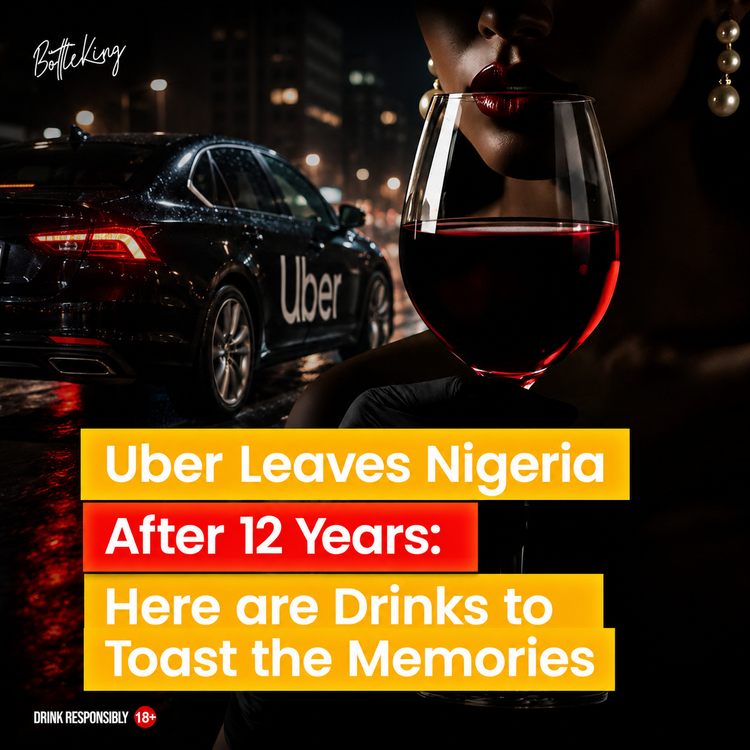 Uber Leaves Nigeria After 12 Years: Here are Drinks to Toast the Memories