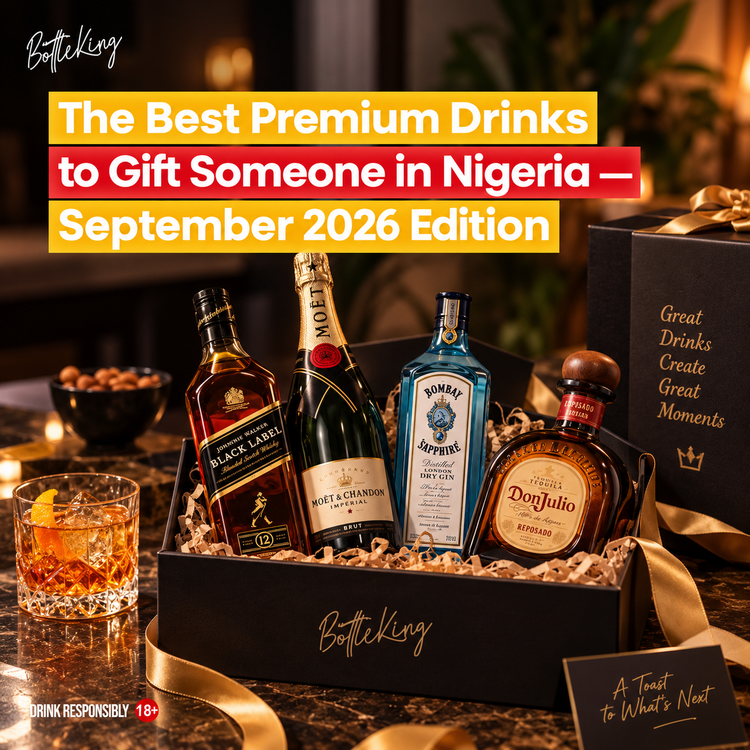 The Best Premium Drinks to Gift Someone in Nigeria