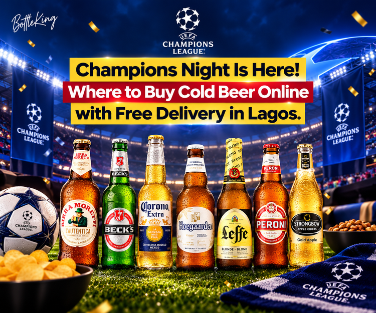 Champions Night Is Here! Where to Buy Cold Beer Online with Free Delivery in Lagos