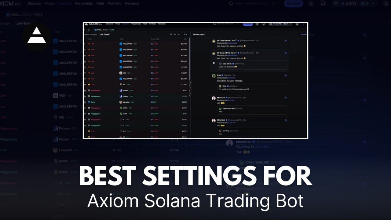 a thumbnail for Best Settings for Axiom Solana Trading Bot with a screenshot of Axiom Trading