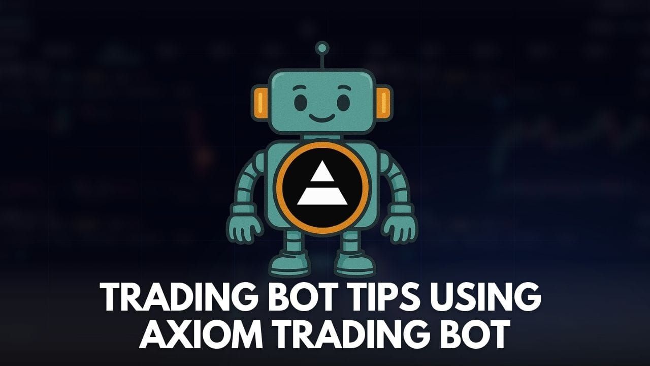 Trading Bot Tips Using Axiom Trading Bot