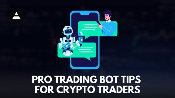 Pro Trading Bot Tips for Crypto Traders
