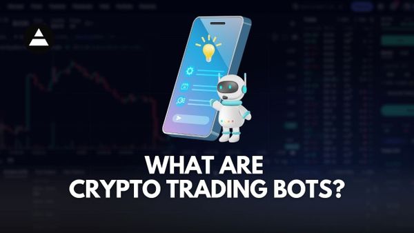 Graphic for article What Are Crypto Trading Bots?