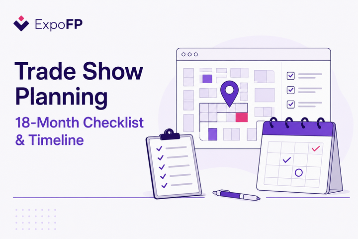 Trade Show Planning: 18-Month Checklist and Timeline