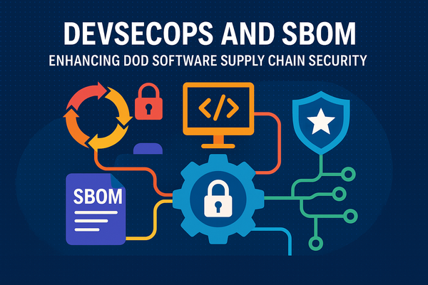 DevSecOps and SBOM: Enhancing DoD Software Supply Chain Security