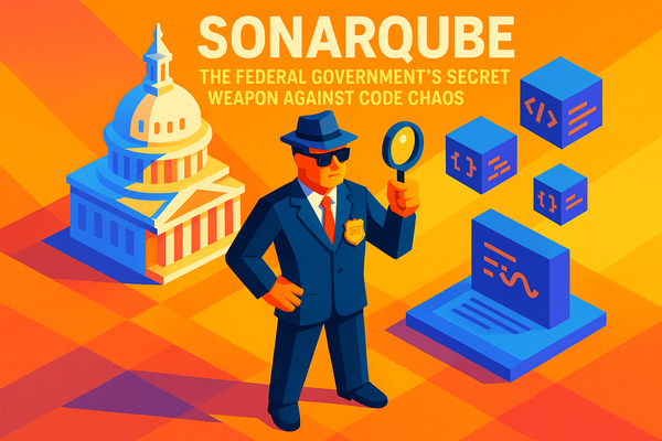 SonarQube: The Federal Government's Secret Weapon Against Code Chaos