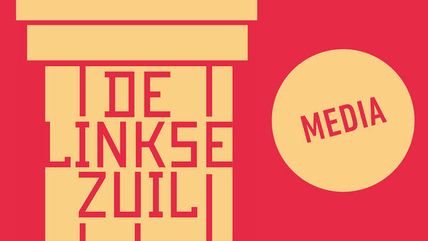 De Linkse Zuil - Media