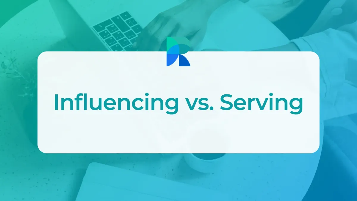 Influencing vs. Serving: The Right Way to Use Social Media