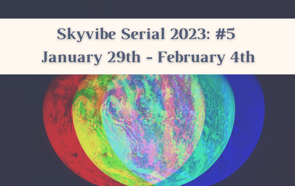 Skyvibe Serial 2023: Week #5