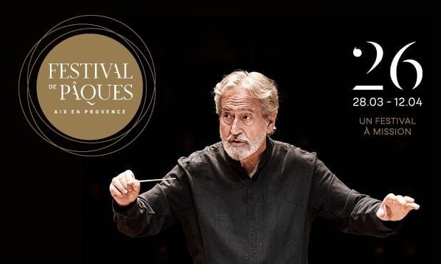 "A Festival with a Mission": Aix Easter Festival 2026 announced