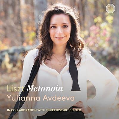 Metanoia: Yulianna Avdeeva plays Liszt