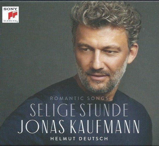 Selige Stunde ... Romantic Songs from Jonas Kaufmann and Helmut Deutsch