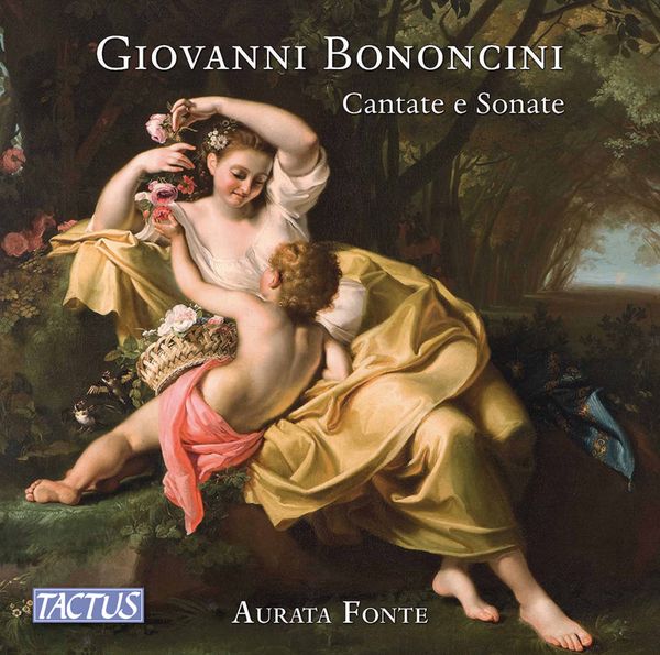 Bononcini: Cantate e Sonate