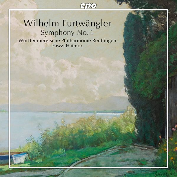 Furtwängler's First Symphony: a reappraisal