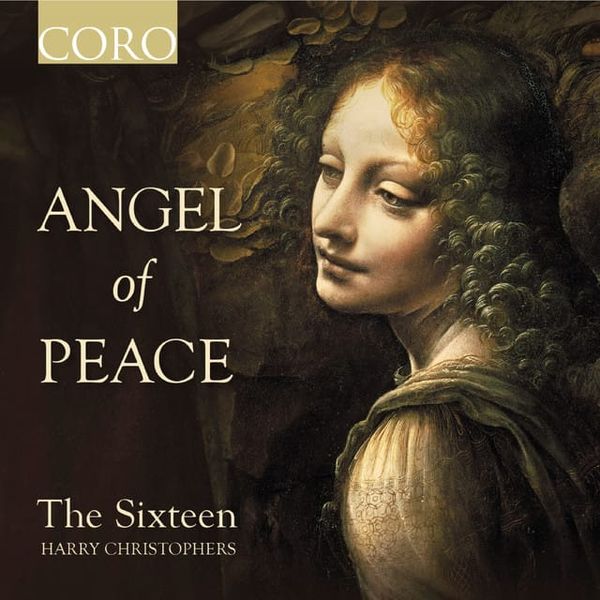 Repost - Angel of Peace: The Sixteen
