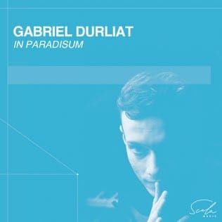 In Paradisum: Gabriel Durliat