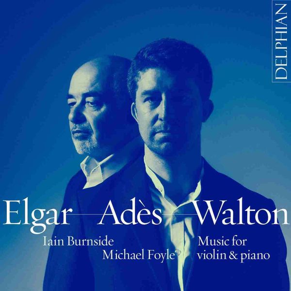 Elgar - Adès - Walton on violin