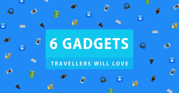 6 gadgets that modern business travellers will love
