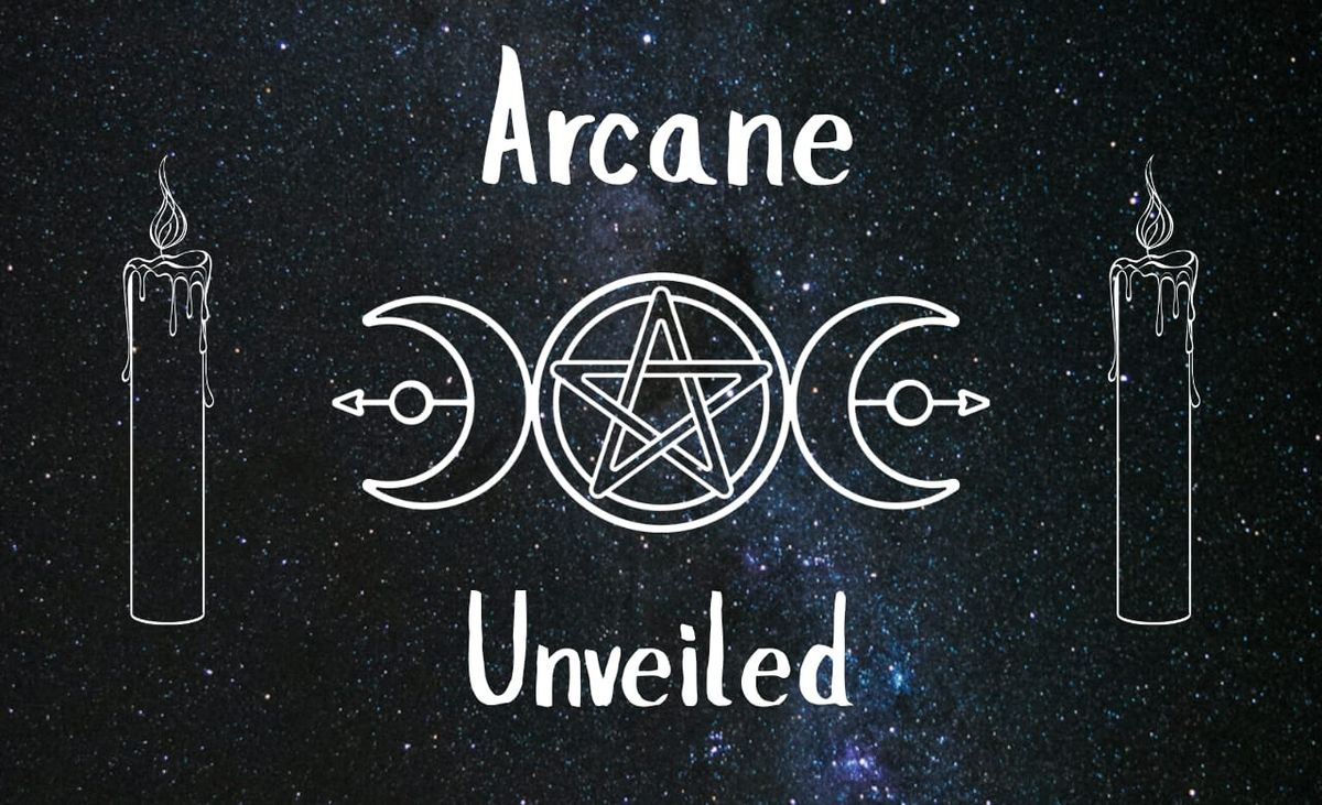 Welcome to Arcane Unveiled