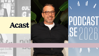 Yann Thébault, Acast : « On est passé du podcast advertising au podcast influence »