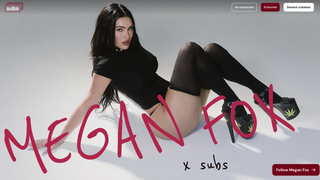 PLATEFORMES : Le fondateur d'OnlyFans s'associe à Megan Fox pour accélérer sur Subs.com