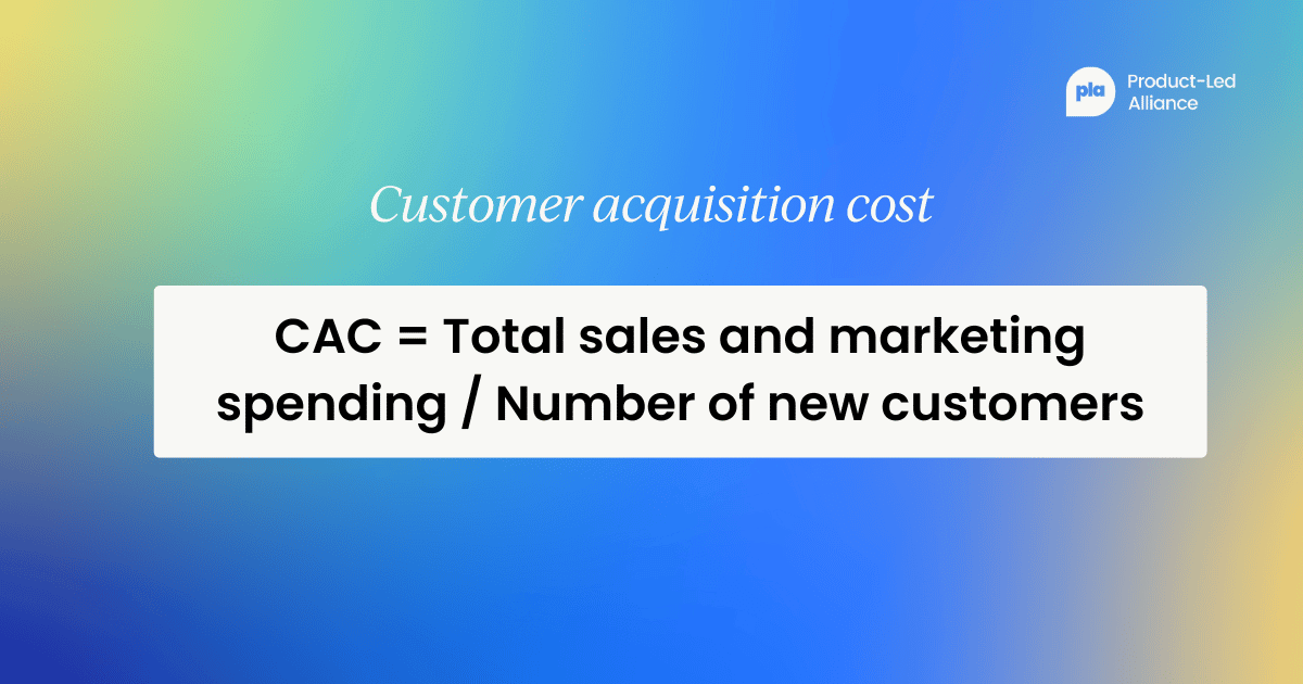 Customer acquisition cost - CAC = Total sales and marketing spending / Number of new customers