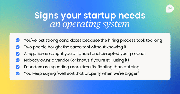 A checklist graphic listing six warning signs that a startup lacks a proper operating system, including losing candidates due to slow hiring, duplicate tool purchases, and unowned vendors.
