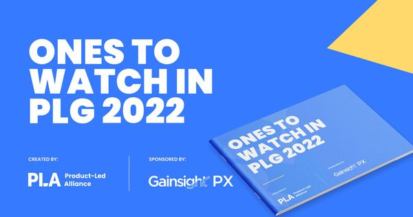 Ones to Watch in PLG 2022 report