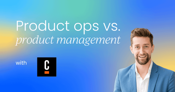 Decoding product operations  vs. product management