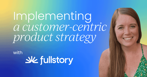 Strategic feedback:  Designing and implementing a customer-centric product strategy