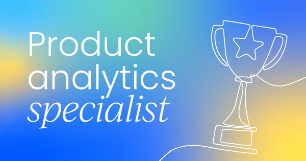 The rise of the product  analytics specialist