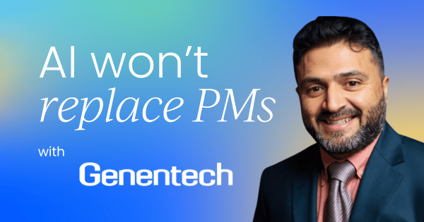 AI’s role in product management:  Why it won’t replace product managers