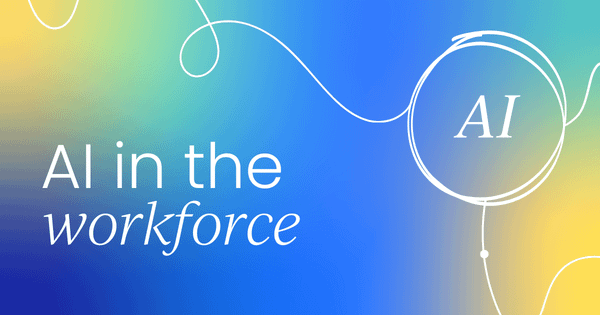 AI in the workforce:  Cutting through the noise, leading with clarity