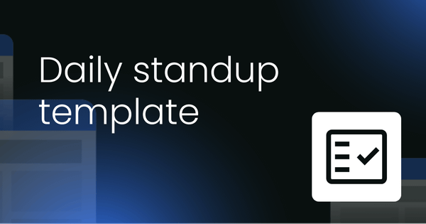 Daily standup  template